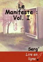 Le Manifeste : Vol. I