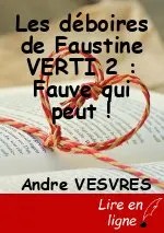 Les déboires de Faustine VERTI 2 : Fauve qui peut !