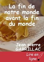 La fin de notre monde avant la fin du monde
