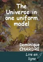 The Universe in one uniform model