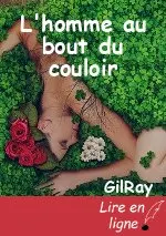 L'homme au bout du couloir