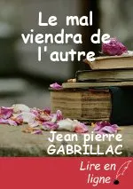 Le mal viendra de l'autre