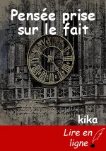 Pensée prise sur le fait