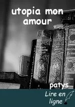 utopia mon amour
