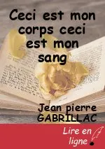 Ceci est mon corps ceci est mon sang