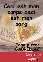 Ceci est mon corps ceci est mon sang