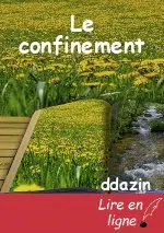 Le confinement