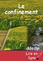 Le confinement