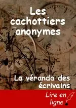 Les cachottiers anonymes