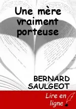 Une mère vraiment porteuse