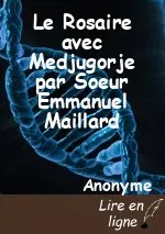 Le Rosaire avec Medjugorje par Soeur Emmanuel Maillard