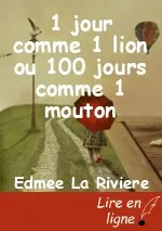 1 jour comme 1 lion ou 100 jours comme 1 mouton