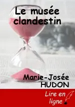 Le musée clandestin