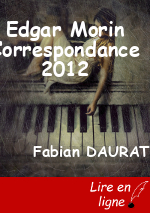 Edgar Morin Correspondance 2012