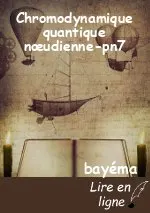 Chromodynamique quantique nœudienne-pn7