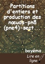 Partitions d'entiers et production des nœuds-pn8 (pne4)-section 4