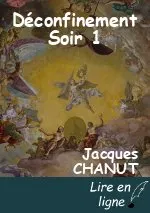 Déconfinement Soir 1