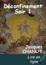 Déconfinement Soir 1