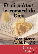 Et si c'était le remord de Dieu