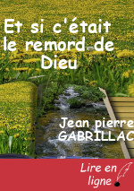 Et si c'était le remord de Dieu
