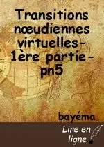 Transitions nœudiennes virtuelles-1ère partie-pn5
