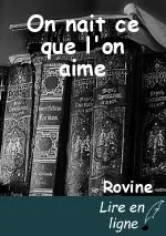 On nait ce que l'on aime