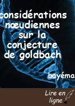 considérations nœudiennes sur la conjecture de goldbach