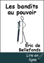 Les bandits au pouvoir
