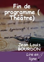 Fin de programme ( Théâtre)