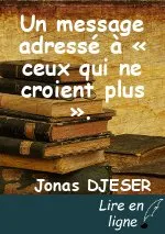 Un message adressé à « ceux qui ne croient plus ».