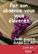Par son absence vous vous éléverez