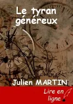 Le tyran généreux