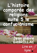 L'histoire comparée des religions suite 5 le confucianisme