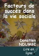 Facteurs de succès dans la vie sociale