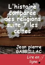 L'histoire comparée des religions suite 7 les celtes