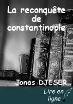 La reconquête de constantinople