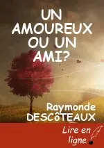 UN AMOUREUX OU UN AMI?
