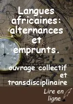 Langues africaines: alternances et emprunts.