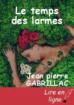 Le temps des larmes