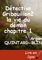 Détective Gribouillon2 la vie du démon chapitre 1