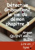 Détective Gribouillon2 la vie du démon chapitre 3