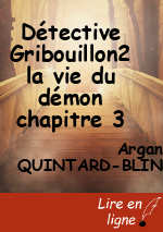 Détective Gribouillon2 la vie du démon chapitre 3