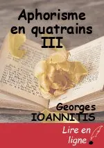 Aphorisme en quatrains III