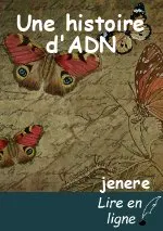 Une histoire d'ADN