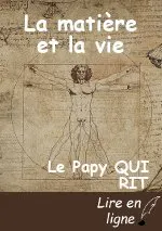 La matière et la vie
