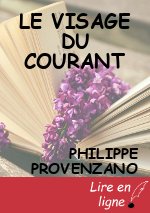 LE VISAGE DU COURANT