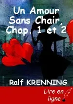 Un Amour Sans Chair, Chap. 1 et 2