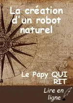 La création d'un robot naturel
