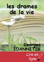 les drames de la vie