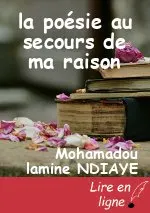 la poésie au secours de ma raison